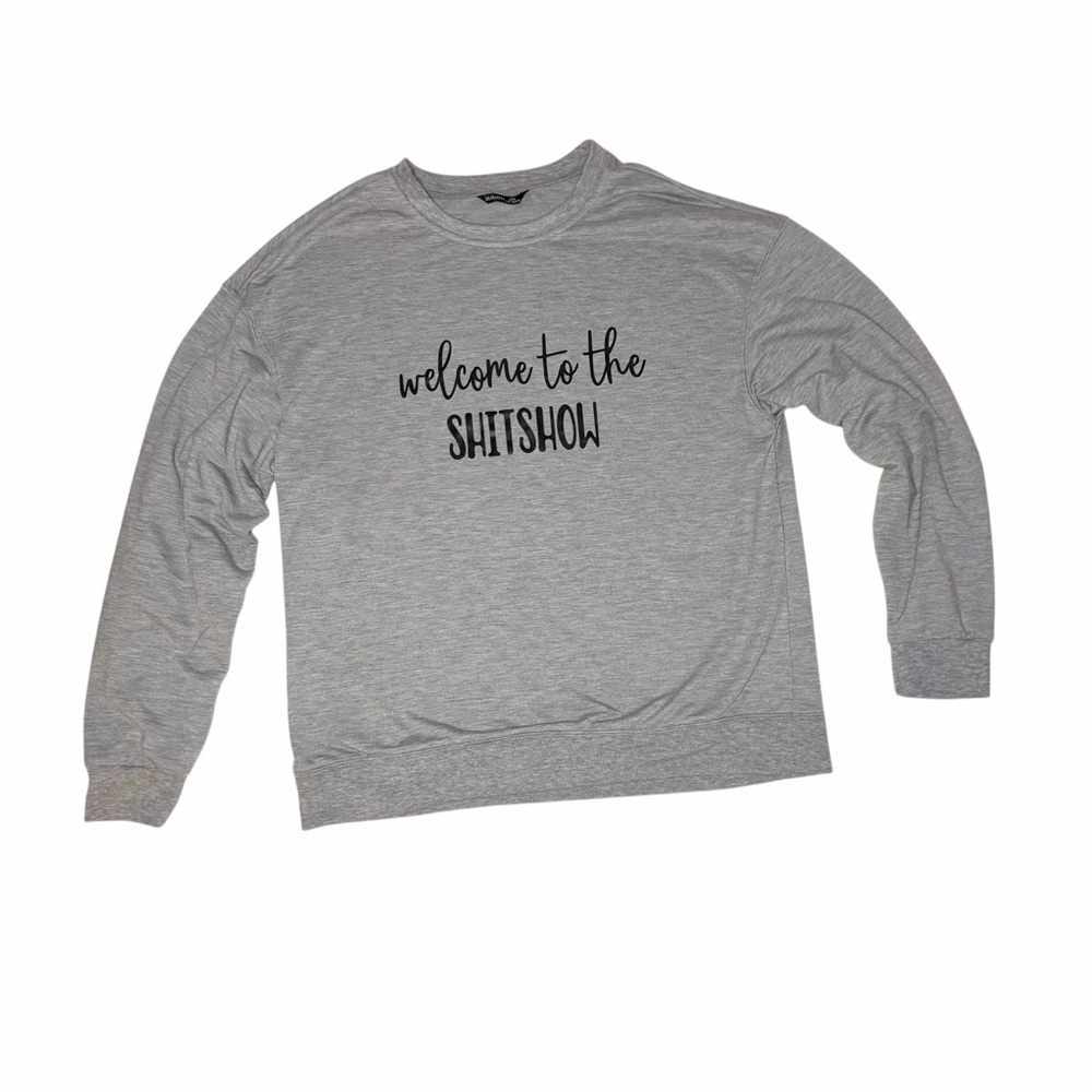 Welcome to the Shitshow long sleeve sweater